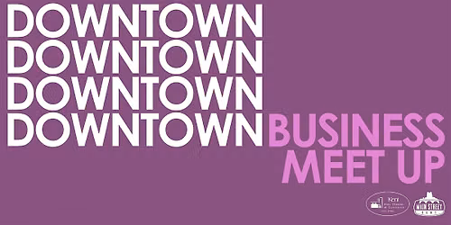 Downtown Business Meet Up: Social Media 2.0