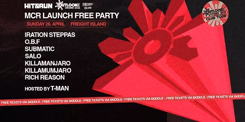 HIT &amp; RUN x OUTLOOK FESTIVAL MANCHESTER LAUNCH: w\/ IRATION STEPPAS, O.B.F, SUBMATIC, SALO - FREE Tickets