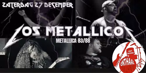 LOS METALLICOS Live@ Muziekcafe Het Warm Onthaal \u2606