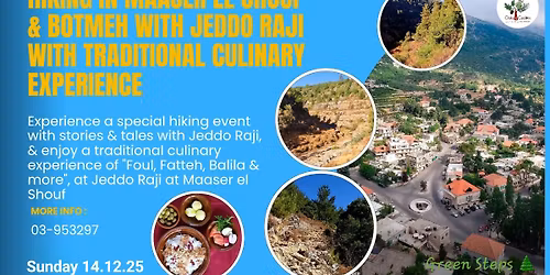 \ud83e\udd7e\ud83c\udf32 Hiking in Maaser El Shouf & Botmeh With Jeddo Raji \ud83d\udc74 & \ud83c\udf7d\ufe0f Traditional Culinary Experience