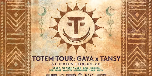 TOTEM TOUR: GAYA x TANSY