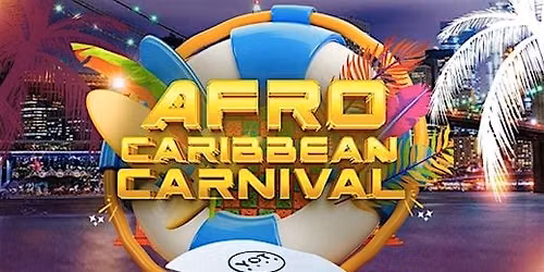AFRO-CARIBBEAN CARNIVAL | YOT CLUB BRISBANE