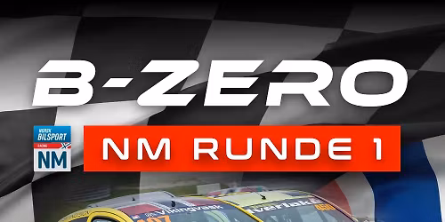 B-Zero NM Runde 1 \u2013 V\u00e5lerbanen 8\u201310 Mai 2026