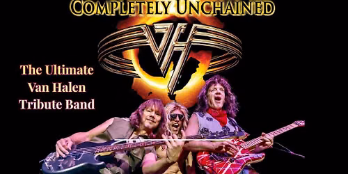 Completely Unchained: The Ultimate Van Halen Tribute