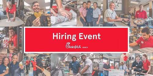 Chick-fil-A of Seneca Hiring Event