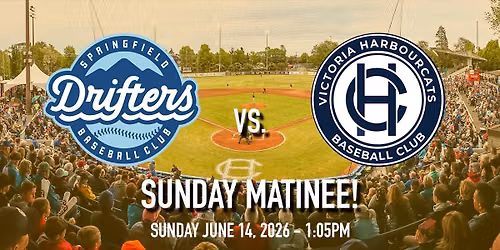 Springfield Drifters vs. Victoria HarbourCats - SUNDAY MATINEE