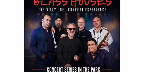 Glass Houses - NBCA Concert Series In The Park