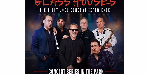 Glass Houses - NBCA Concert Series In The Park