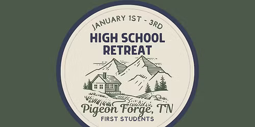 High School Retreat 2026