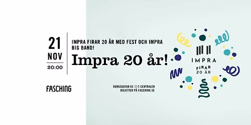 Impra 20 \u00e5r! | Fasching, Stockholm