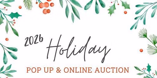2026 Holiday Pop-Up Shop and Auction Pick Up
