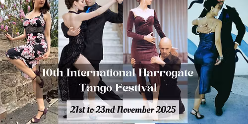 10th International Tango Festival in Harrogate, UK