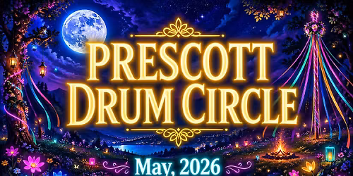 Prescott Drum Circle & Music Jam, May 2026