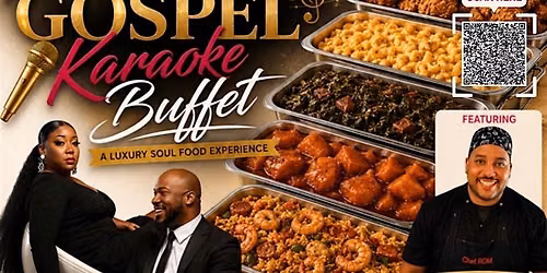 Love Jones Eventz Presents: First Sundays Gospel Karaoke Buffet Experience!