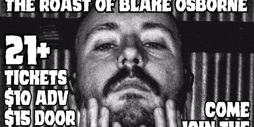 The Roast of Blake Osborne