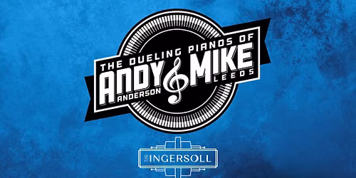 The Dueling Pianos of Mike & Andy