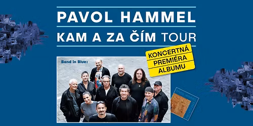 Pavol Hammel - Kam a za \u010d\u00edm Tour 2026 \/Prievidza\/