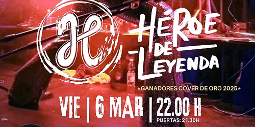 H\u00c9ROE DE LEYENDA - Tributo a H\u00e9roes del Silencio en Mairena