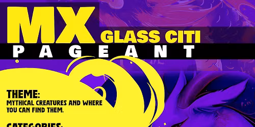 MX Glass Citi Pageant @ Georgjz419 - No Cover!