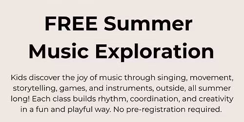 CLASS: Summer Music Exploration