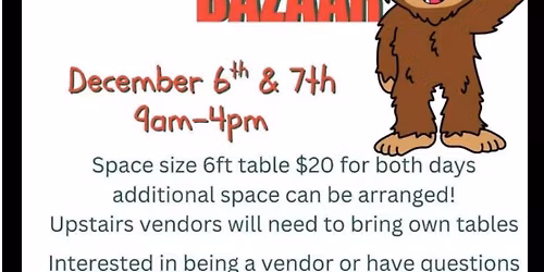 3rd Annual Bigfoot Bazaar