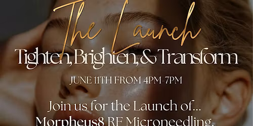 Tighten, Brighten, Transform: The Launch at MD Aesthetics & Wellness