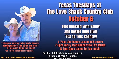 Texas Tuesdays at The Love Shack Country Club! Dancing with Sandy and Dexter King Live!