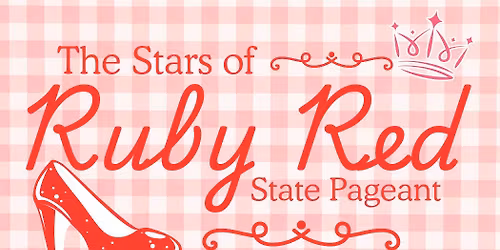 The Stars of Ruby Red State Pageant