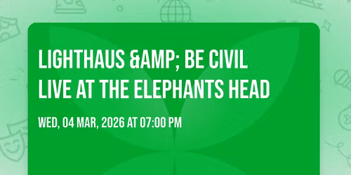 Lighthaus & Be Civil live at The Elephants Head