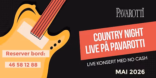 Country Night med No Cash live p\u00e5 Pavarotti, smaksopplevelse og buffet