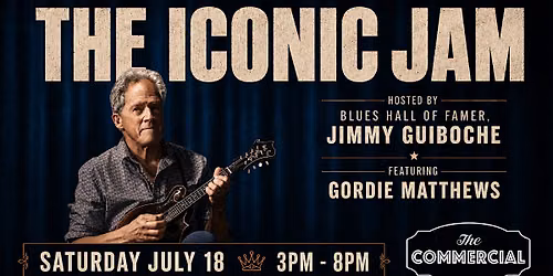 THE ICONIC JAM - HOSTED BY JIMMY GUIBOCHE FEAT. GORDIE MATTHEWS
