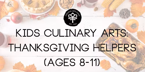 Kids Culinary Arts: Thanksgiving Helpers