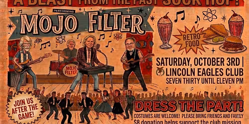 Mojo Filter - BLAST FROM THE PAST Sock Hop at the Lincoln Eagles 