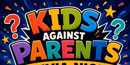 \ud83e\udde0\ud83d\udc68\u200d\ud83d\udc69\u200d\ud83d\udc67\u200d\ud83d\udc66 KIDS vs. PARENTS TRIVIA NIGHT! \ud83d\udc68\u200d\ud83d\udc69\u200d\ud83d\udc67\u200d\ud83d\udc66\ud83e\udde0
