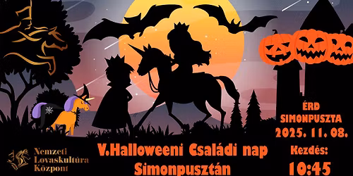 \ud83c\udf83\ud83d\udc34 V. HALLOWEENI CSAL\u00c1DI NAP SIMONPUSZT\u00c1N! \ud83d\udc34\ud83c\udf83