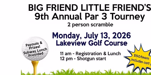 Big Friend Little Friend's 9th Annual Par 3 Golf Tournament