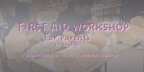 First Aid Workshop - August