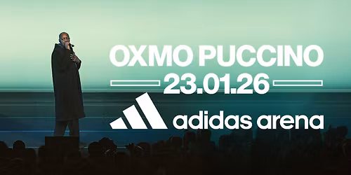 OXMO PUCCINO \u2022 23 janvier 2026 \u2022 ADIDAS ARENA
