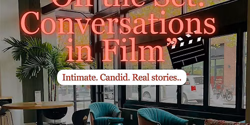 DC Film Office + Let's Talk Shop present Off the Set: Conversations in Film