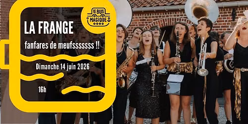 LA FRANGE : fanfare de meufsssss !! \/ P\u00e9niche le Bus magique
