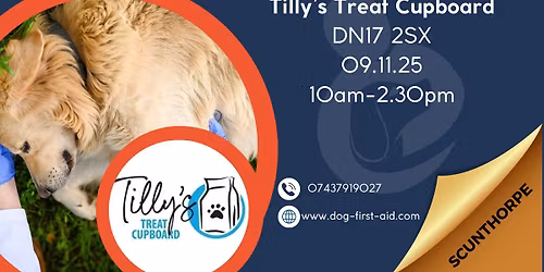 \ud83d\udea8Scunthorpe - Dog First Aid course - Hosted by Tilly's Treat Cupboard \ud83d\udea8\u26d1\ufe0f\ud83d\udc15