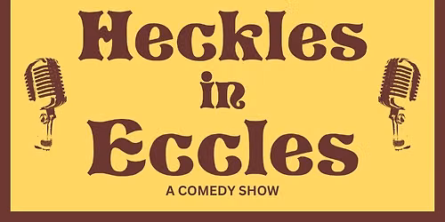 Heckles in Eccles June 2026