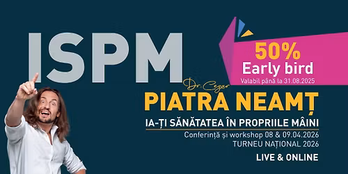 PIATRA NEAM\u021a: ,,Ia-\u021bi S\u0103n\u0103tatea \u00een Propriile M\u00e2ini\u201d - Conferin\u021b\u0103 \u0219i Workshop