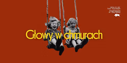 G\u0142owy w chmurach \u2601\ufe0f  Heightsbeats & I Say Mikey