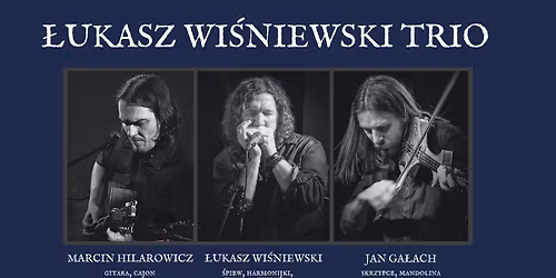 \u0141ukasz Wi\u015bniewski Trio w New Day Blues Pub