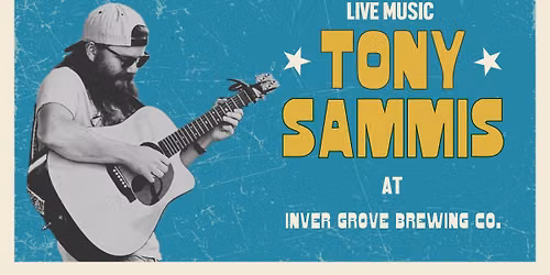 Tony Sammis | LIVE at Inver Grove Brewing Co.