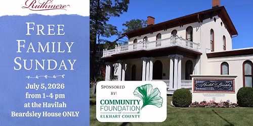 Free Family Sunday - Havilah Beardsley House