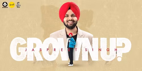 Grown Up! Standup Comedy Show by Jaspreet Singh