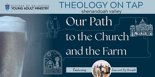 Shenandoah Theology on Tap - Jesse and Liz Straight