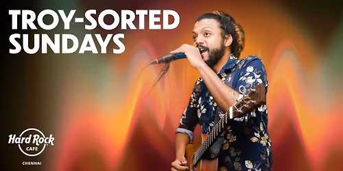 Troy - Sorted Sundays